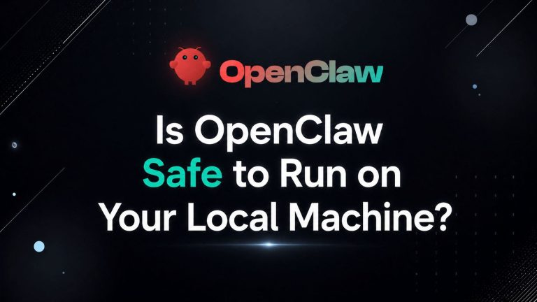 Is OpenClaw Safe to Run on Your Local Machine? An Honest Look at the Risks