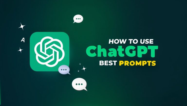 How to Use ChatGPT Best Prompts